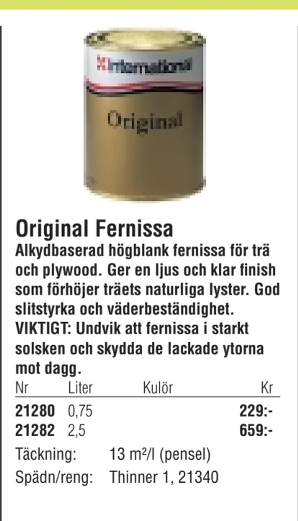 Erbjudanden på Original Fernissa från Erlandsons Brygga för 229 kr