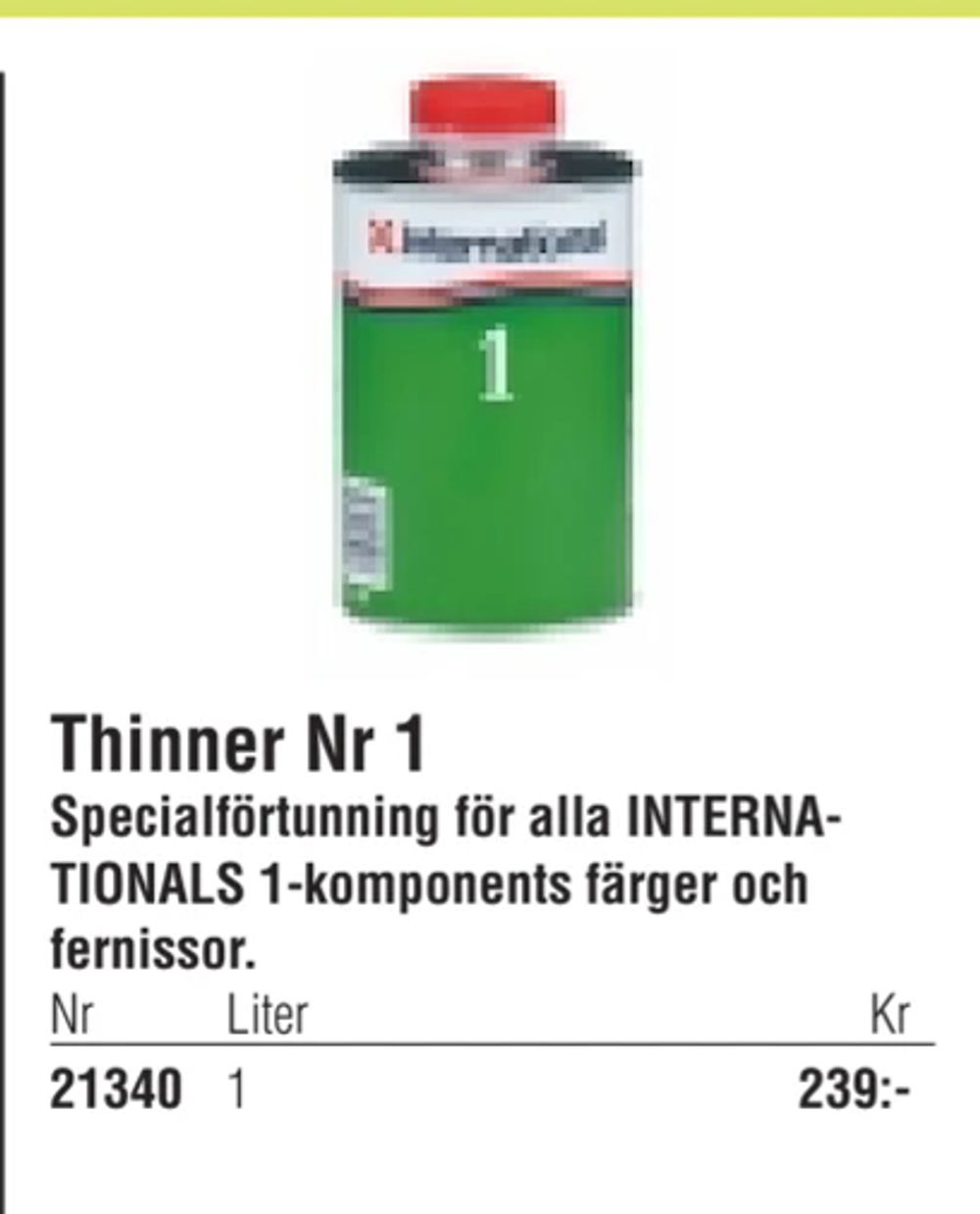 Erbjudanden på Thinner Nr 1 från Erlandsons Brygga för 239 kr