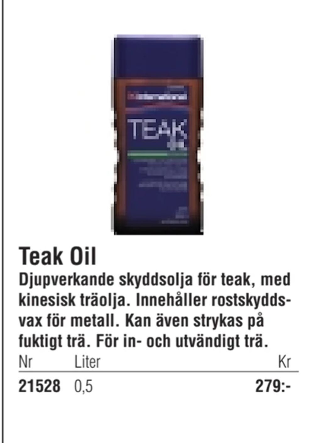 Erbjudanden på Teak Oil från Erlandsons Brygga för 279 kr