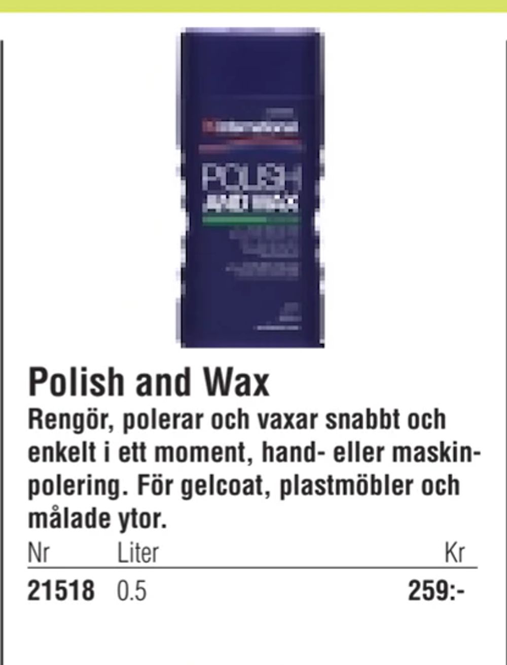 Erbjudanden på Polish and Wax från Erlandsons Brygga för 259 kr