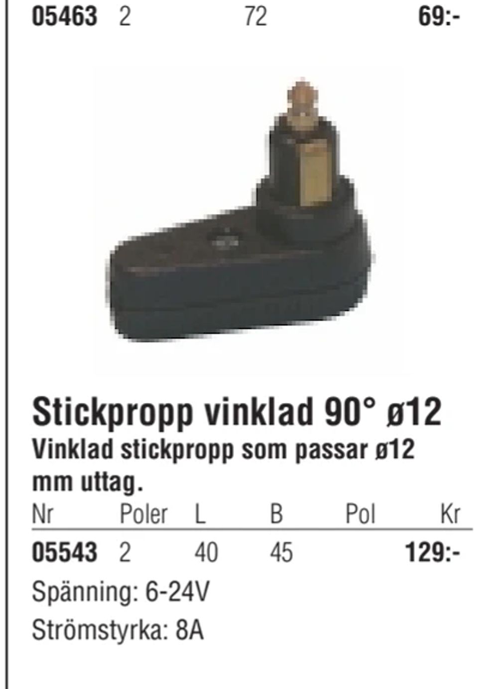 Erbjudanden på Stickpropp vinklad 90° ø12 från Erlandsons Brygga för 129 kr