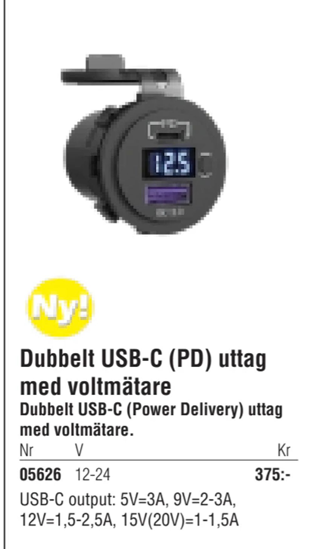 Erbjudanden på Dubbelt USB-C (PD) uttag med voltmätare från Erlandsons Brygga för 375 kr