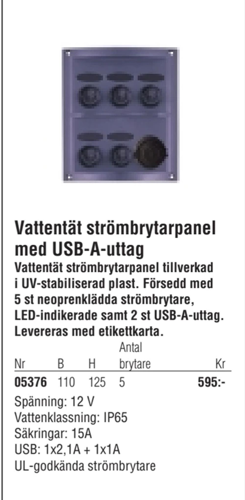 Erbjudanden på Vattentät strömbrytarpanel med USB-A-uttag från Erlandsons Brygga för 595 kr