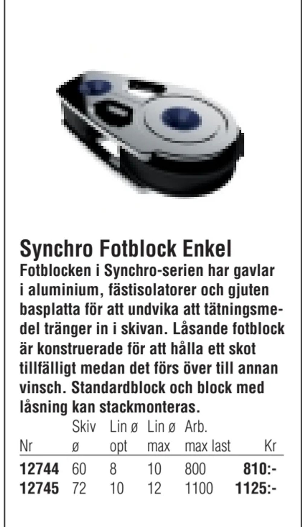 Erbjudanden på Synchro Fotblock Enkel från Erlandsons Brygga för 810 kr