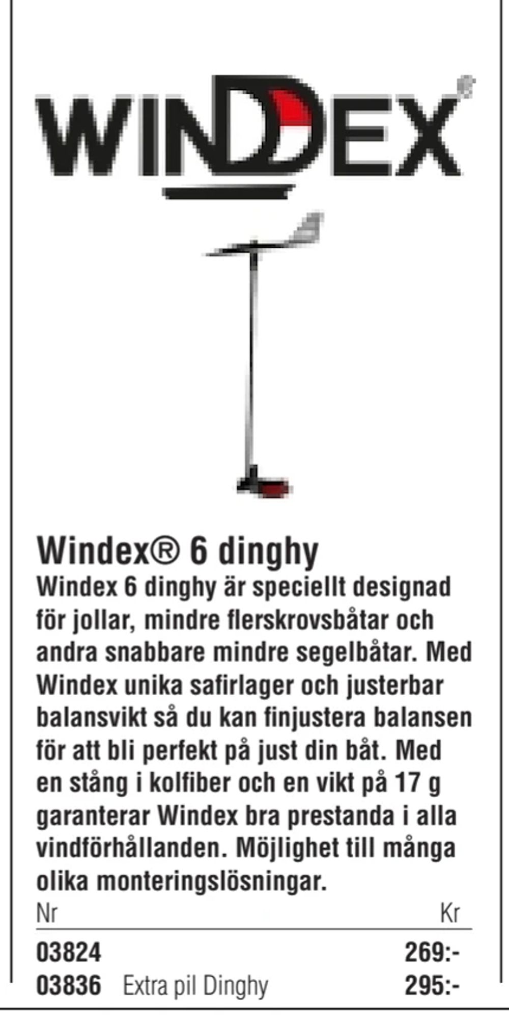 Erbjudanden på Windex® 6 dinghy från Erlandsons Brygga för 269 kr