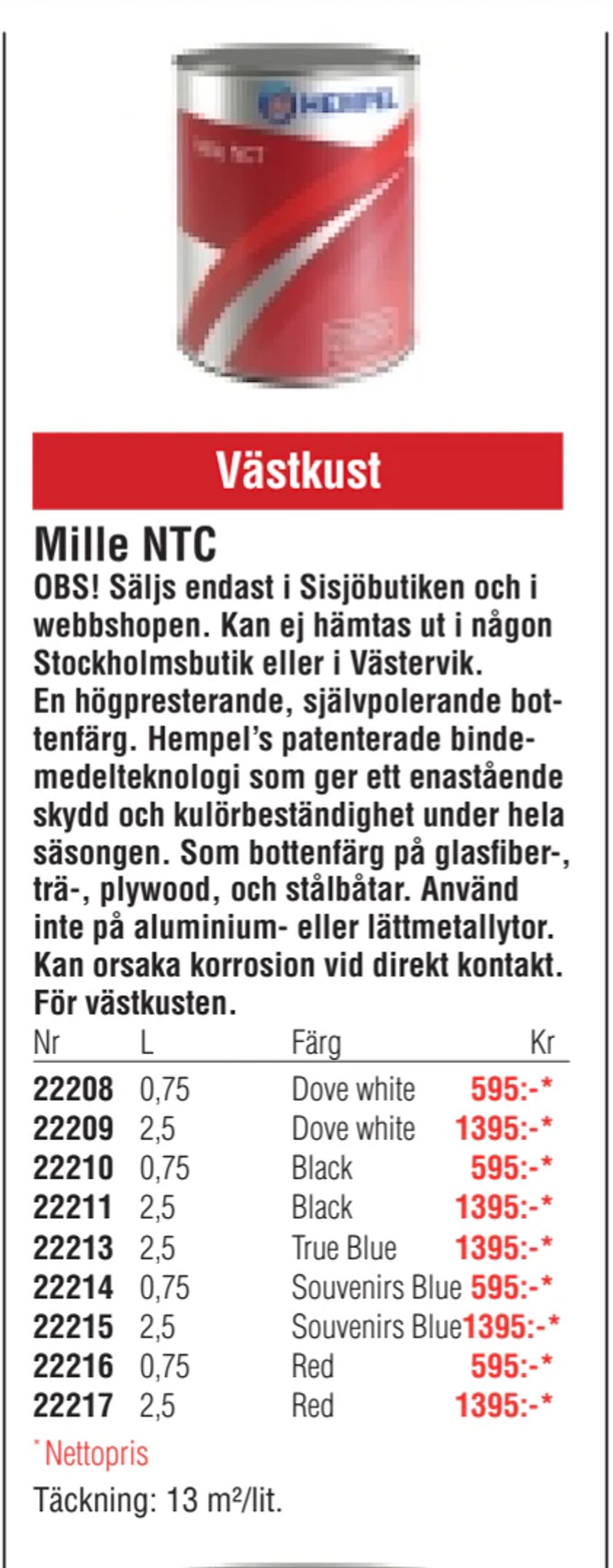 Erbjudanden på Mille NTC från Erlandsons Brygga för 595 kr