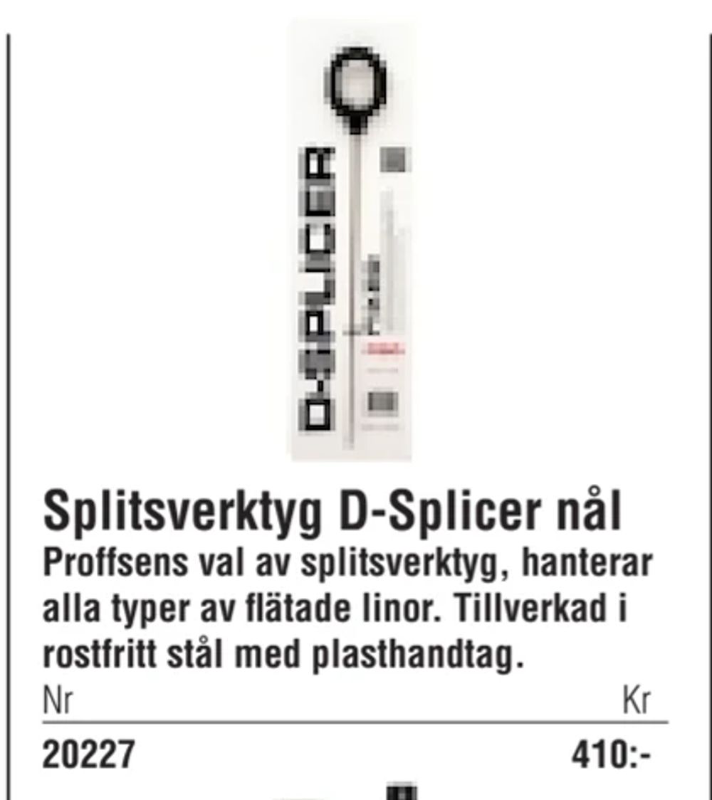 Erbjudanden på Splitsverktyg D-Splicer nål från Erlandsons Brygga för 410 kr