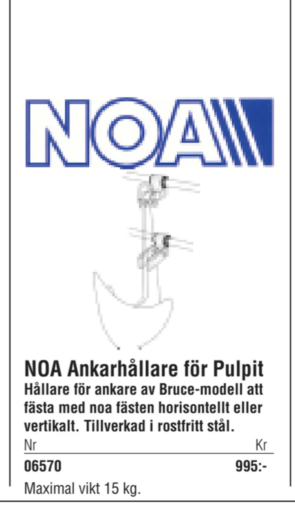 Erbjudanden på NOA Ankarhållare för Pulpit från Erlandsons Brygga för 995 kr