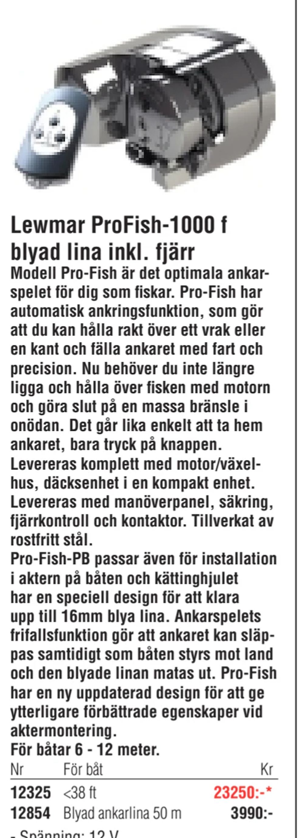 Erbjudanden på Lewmar ProFish-1000 f blyad lina inkl. fjärr från Erlandsons Brygga för 3 990 kr