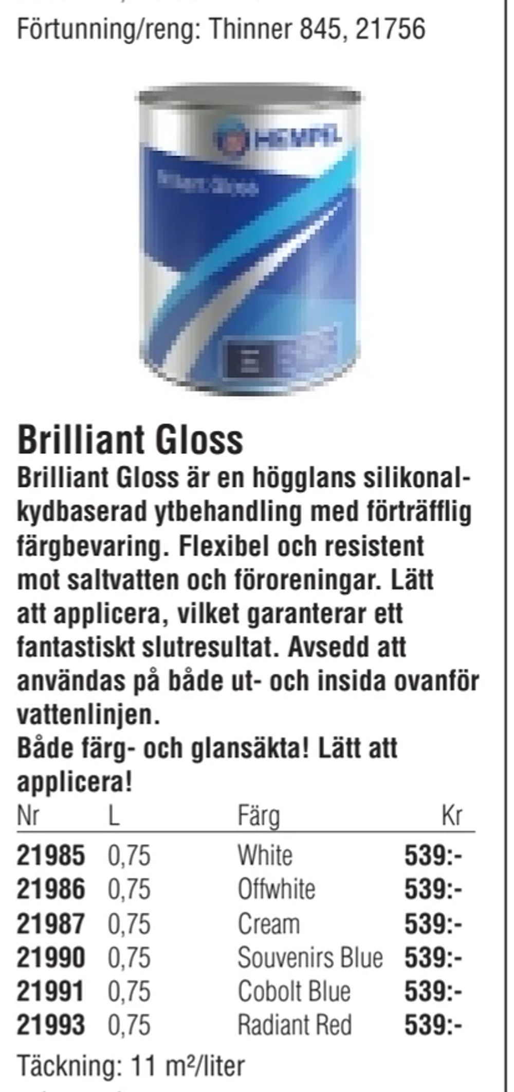 Erbjudanden på Brilliant Gloss från Erlandsons Brygga för 539 kr