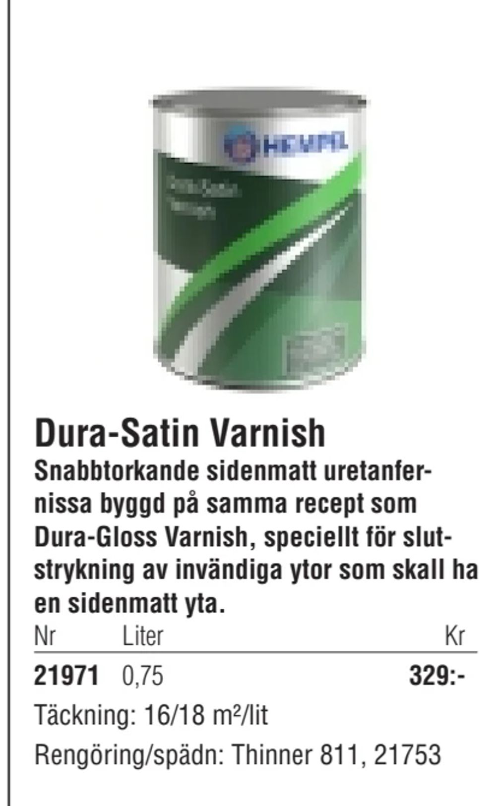 Erbjudanden på Dura-Satin Varnish från Erlandsons Brygga för 329 kr