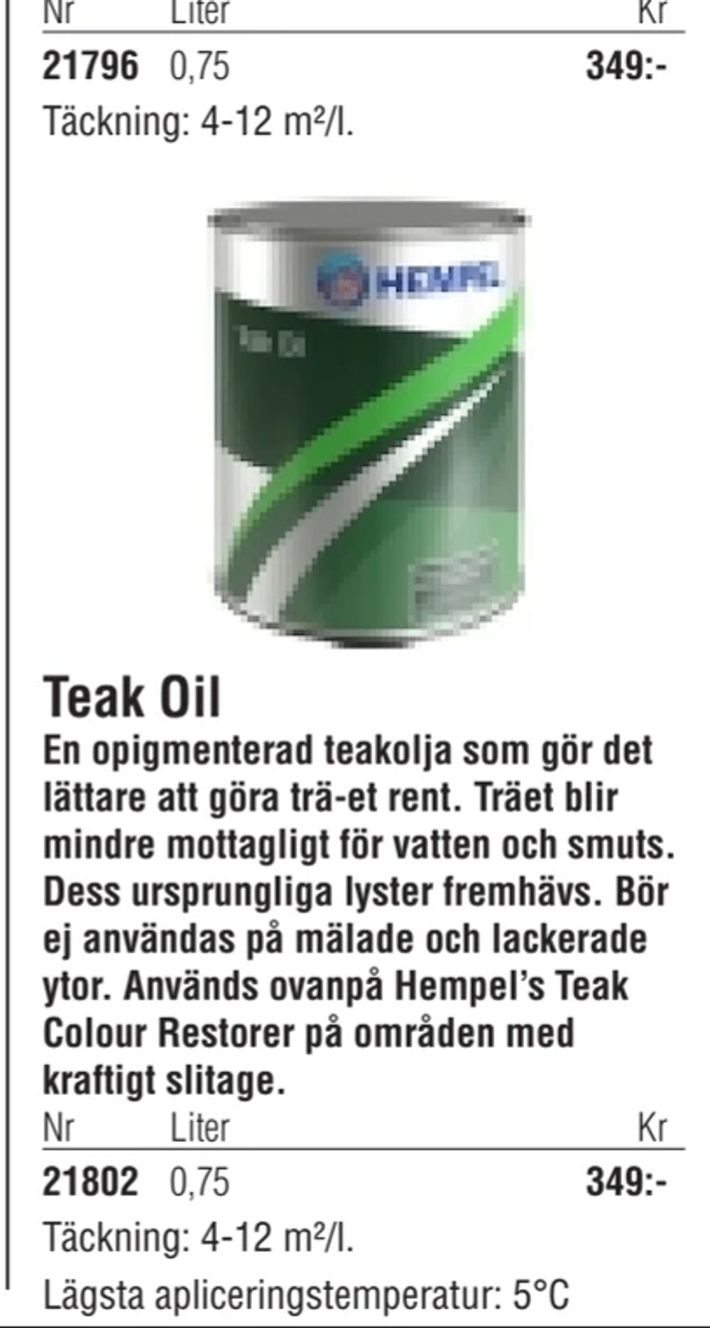 Erbjudanden på Teak Oil från Erlandsons Brygga för 349 kr