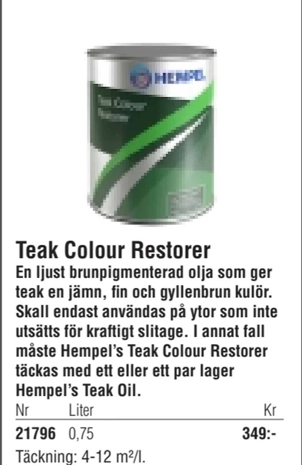 Erbjudanden på Teak Colour Restorer från Erlandsons Brygga för 349 kr