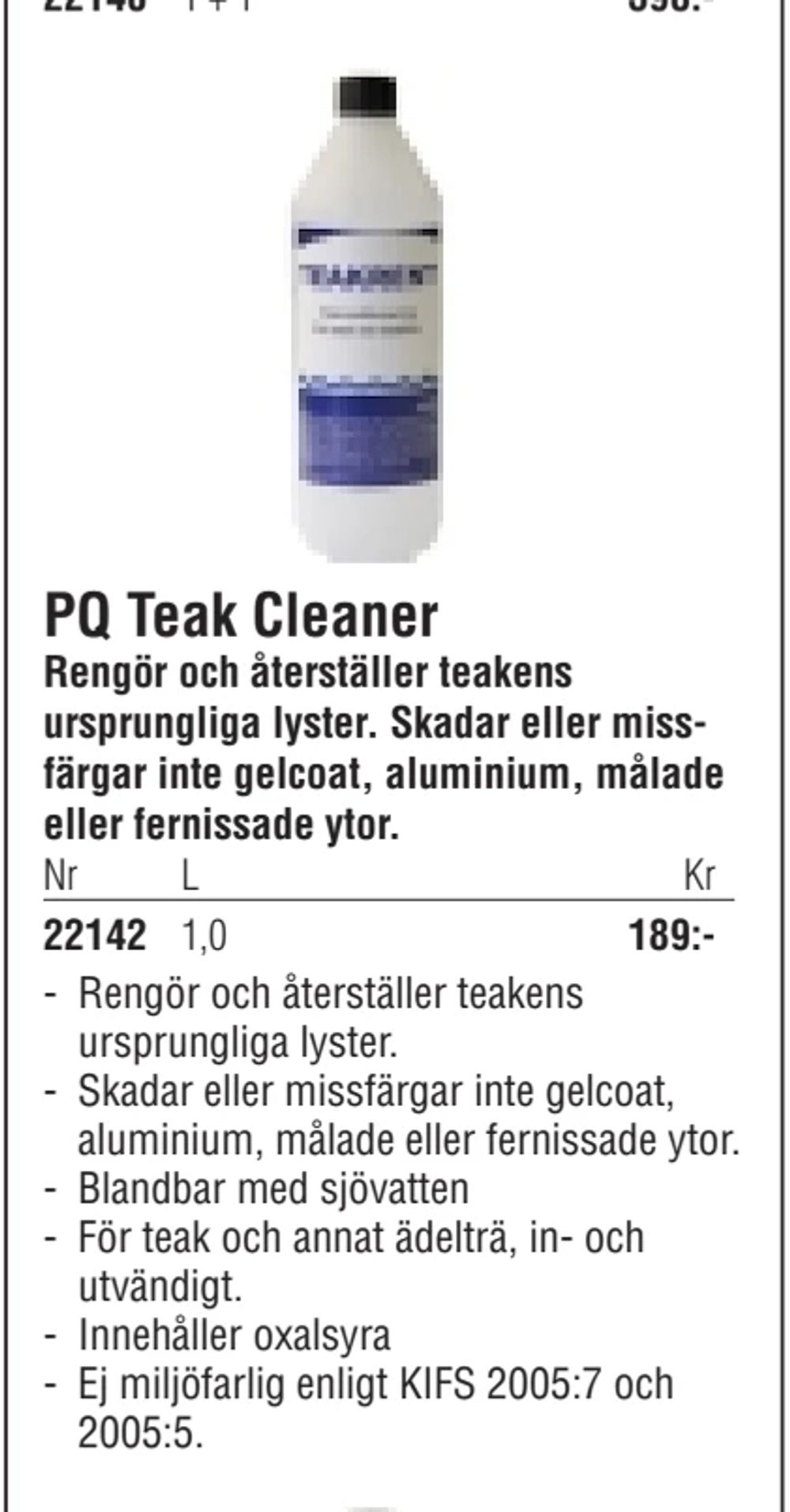 Erbjudanden på PQ Teak Cleaner från Erlandsons Brygga för 189 kr