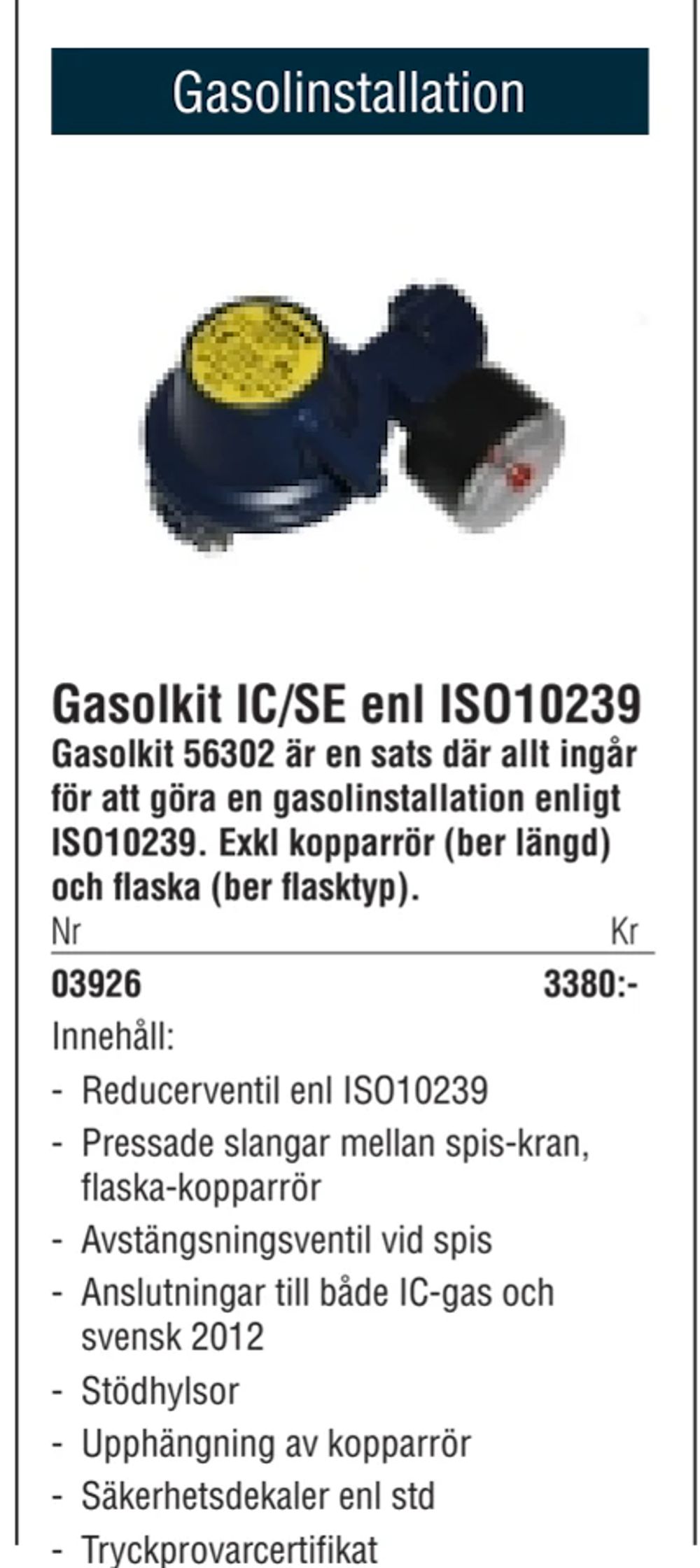 Erbjudanden på Gasolkit IC/SE enl ISO10239 från Erlandsons Brygga för 3 380 kr