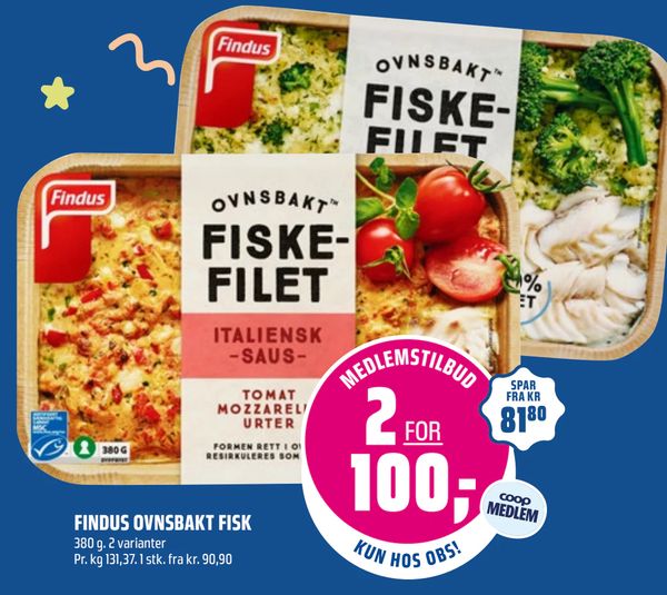 FINDUS OVNSBAKT FISK 380 g. 2 varianter Pr. kg 131,37. 1 stk. fra kr. 90,90