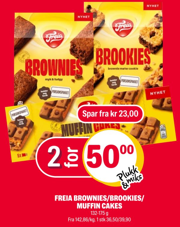 FREIA BROWNIES/BROOKIES/ MUFFIN CAKES 132-175 g Fra 142,86/kg. 1 stk 36,50/39,90
Spar fra kr 23,00
Plukk & miks