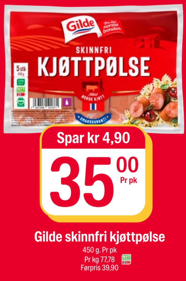 Gilde skinnfri kjøttpølse Spar kr 4,90
450 g. Pr pk
Pr kg 77,78
Førpris 39,90