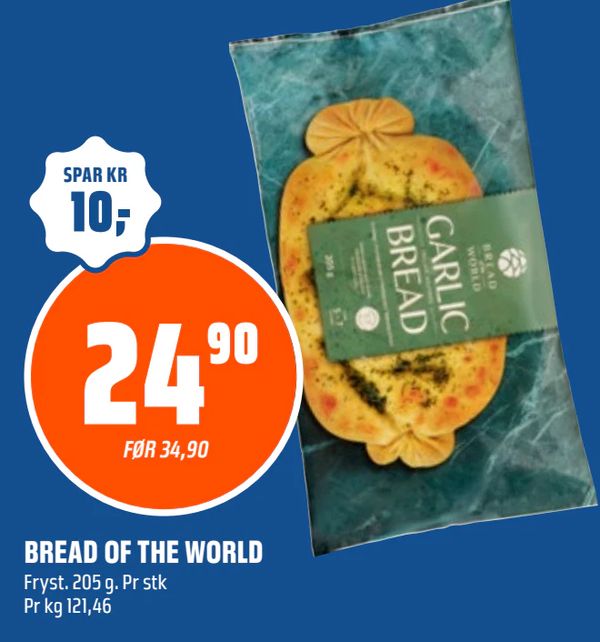 BREAD OF THE WORLD SPAR KR 10,- 24,90 FØR 34,90 Fryst. 205 g. Pr stk Pr kg 121,46