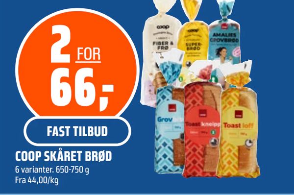 COOP SKÅRET BRØD 6 varianter. 650-750 g Fra 44,00/kg. 2 FOR 66,-. FAST TILBUD.