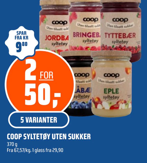 COOP SYLTETØY UTEN SUKKER 370 g Fra 67,57/kg. 1 glass fra 29,90. 5 VARIANTER. SPAR FRA KR 9,80. 2 FOR 50,-.