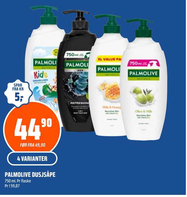 PALMOLIVE DUSJSÅPE 750 ml. Pr flaske Pr l 59,87 SPAR FRA KR 5,- FØR FRA 49,90 4 VARIANTER