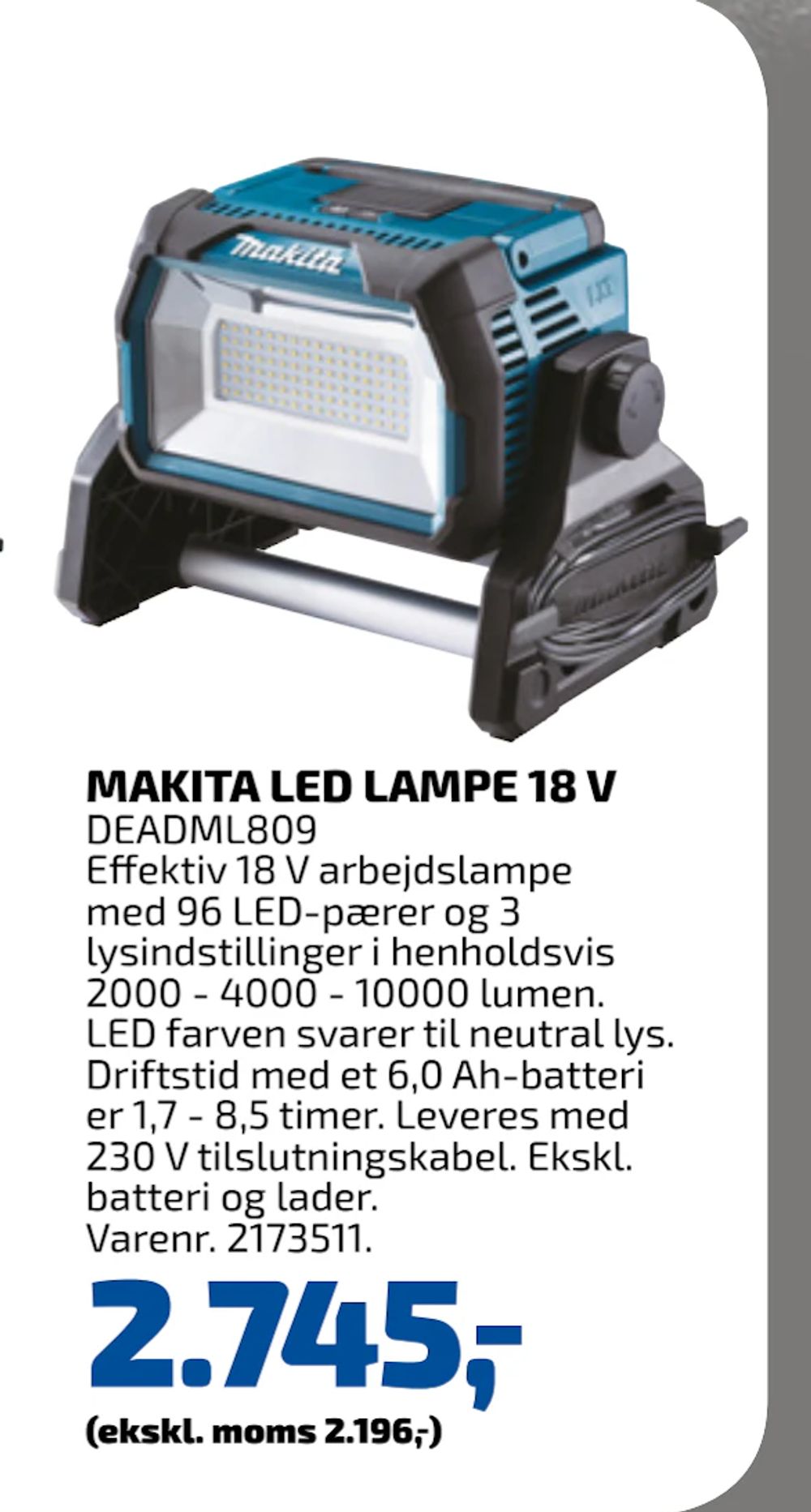 Tilbud på MAKITA LED LAMPE 18 V fra Davidsen til 2.745 kr.