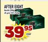 AFTER EIGHT