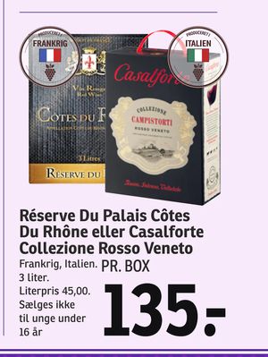 Réserve Du Palais Côtes Du Rhône eller Casalforte Collezione Rosso Veneto