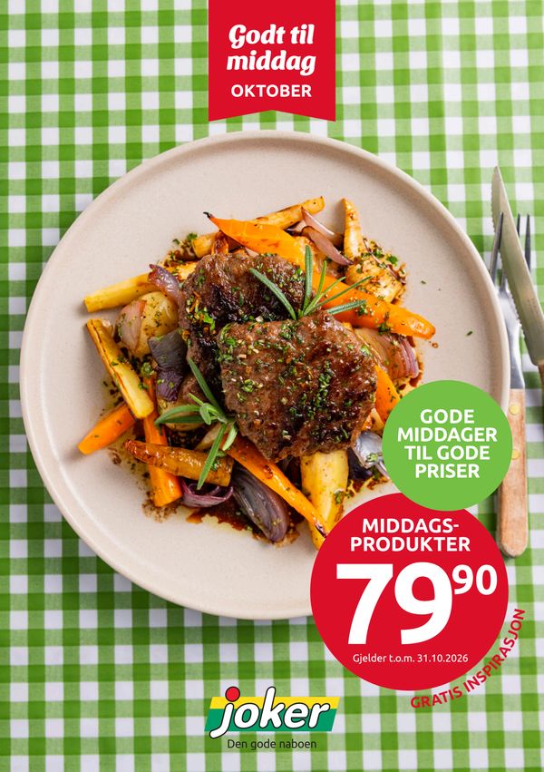 MIDDAGS-PRODUKTER Godt til middag OKTOBER
GODE MIDDAGER TIL GODE PRISER
Gjelder t.o.m. 31.10.2026