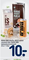 REMA 1000 iskaffe, BOLD salted caramel eller REMA 1000 kakaoskummetmælk
