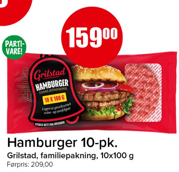 Hamburger 10-pk PARTI-VARE!
Grilstad, familiepakning, 10x100 g
Førpris: 209,00