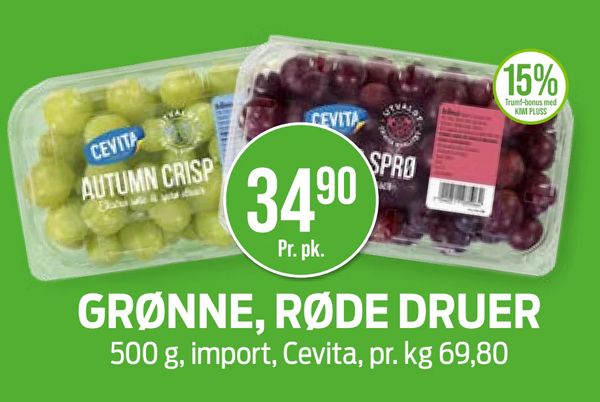 GRØNNE, RØDE DRUER 500 g, import, Cevita, pr. kg 69,80 34,90 Pr. pk. 15% Trumf-bonus med KIWI PLUSS