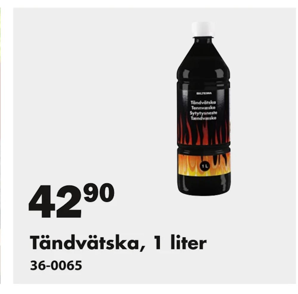 Erbjudanden på Tändvätska, 1 liter från Biltema för 42,90 kr