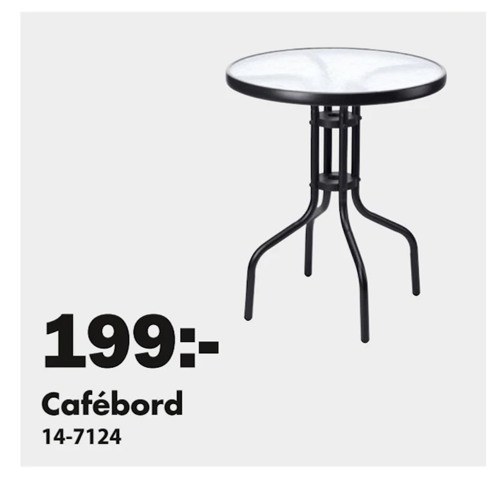 Erbjudanden på Cafébord från Biltema för 199 kr