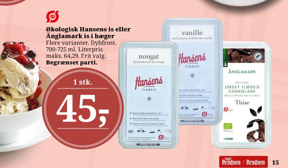 Tilbud på Økologisk Hansens is eller Änglamark is i bæger fra Dagli'Brugsen til 45 kr.