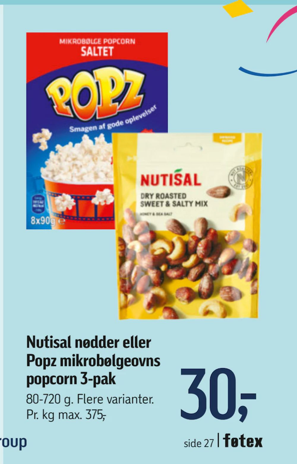 Tilbud på Nutisal nødder eller Popz mikrobølgeovns popcorn 3-pak fra føtex til 30 kr.