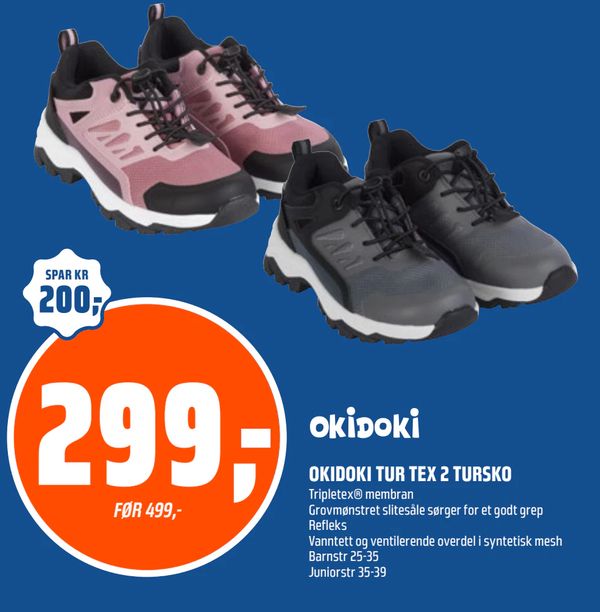 OKIDOKI TUR TEX 2 TURSKO OKIDOKI Tripletex® membran Grovmønstret slitesåle sørger for et godt grep Refleks Vanntett og ventilerende overdel i syntetisk mesh Barnstr 25-35 Juniorstr 35-39 SPAR KR 200,- FØR 499,-