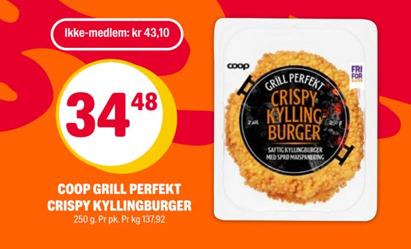 COOP GRILL PERFEKT CRISPY KYLLINGBURGER Ikke-medlem: kr 43,10 34,48 250 g. Pr pk. Pr kg 137,92