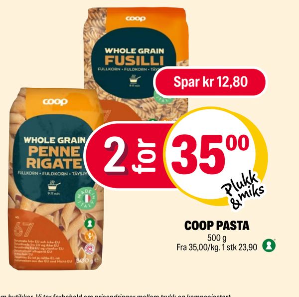 COOP PASTA Spar kr 12,80 Plukk & miks 500 g Fra 35,00/kg. 1 stk 23,90