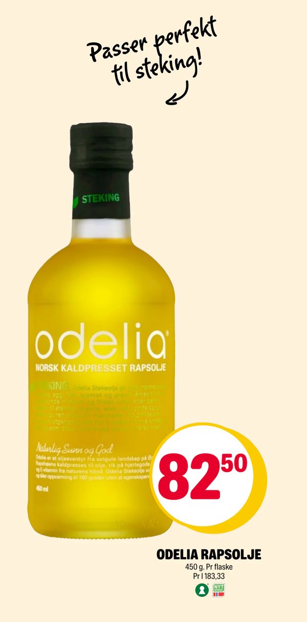 ODELIA RAPSOLJE Passer perfekt til steking! 450 g. Pr flaske Pr l 183,33