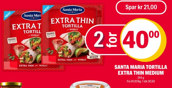 SANTA MARIA TORTILLA EXTRA THIN MEDIUM Spar kr 21,00 2 for 40,00 244 g Fra 81,97/kg. 1 stk 30,50