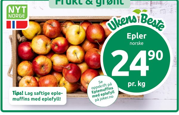 Epler norske Ukens Beste pr. kg NYT NORGE Tips! Lag saftige eplemuffins med eplefyll! Se oppskrift på Eplemuffins med eplefyll på joker.no