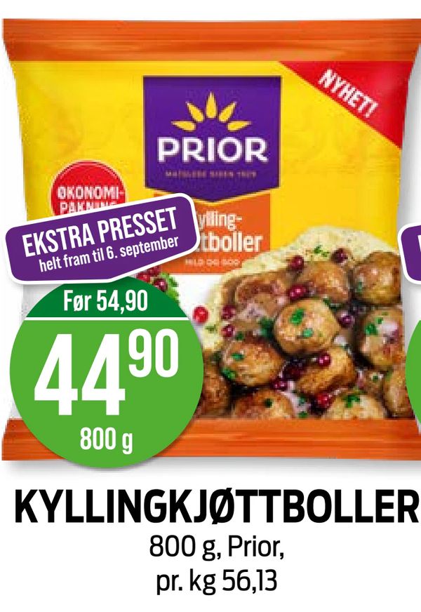 KYLLINGKJØTTBOLLER 800 g, Prior, pr. kg 56,13 EKSTRA PRESSET helt fram til 6. september Før 54,90 800 g