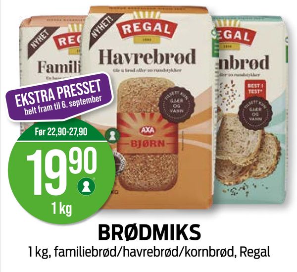 BRØDMIKS 1 kg, familiebrød/havrebrød/kornbrød, Regal 1 kg 19,90 Før 22,90-27,90 EKSTRA PRESSET helt fram til 6. september