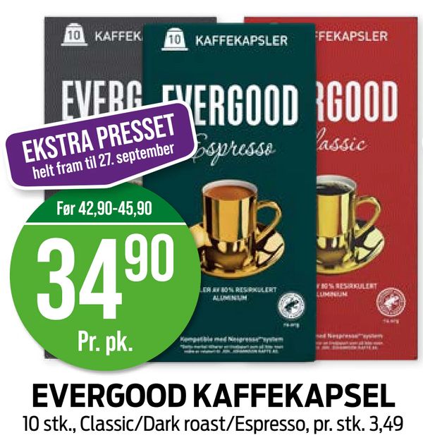 EVERGOOD KAFFEKAPSEL 10 stk., Classic/Dark roast/Espresso, pr. stk. 3,49
EKSTRA PRESSET helt fram til 27. september
Før 42,90-45,90
Pr. pk.