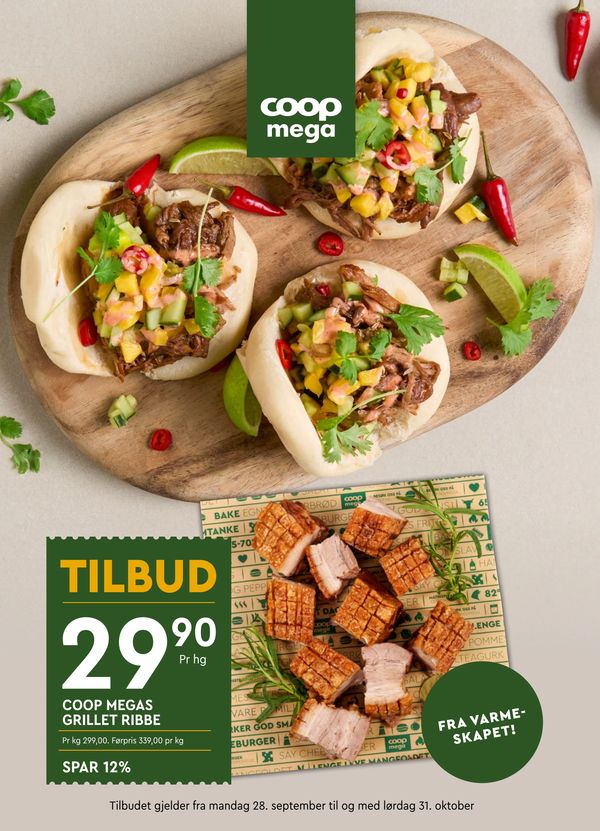 COOP MEGAS GRILLET RIBBE Pr kg 299,00. Førpris 339,00 pr kg
SPAR 12%
FRA VARMESKAPET!
Tilbudet gjelder fra mandag 28. september til og med lørdag 31. oktober