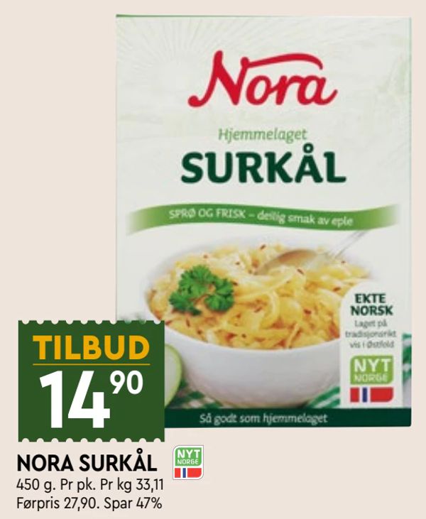 NORA SURKÅL TILBUD 14,90
450 g. Pr pk. Pr kg 33,11
Førpris 27,90. Spar 47%