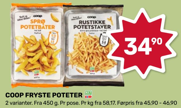 COOP FRYSTE POTETER 2 varianter. Fra 450 g. Pr pose. Pr kg fra 58,17. Førpris fra 45,90 - 46,90