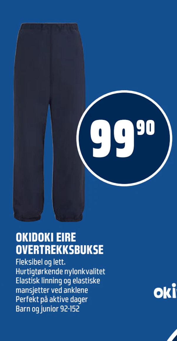 OKIDOKI EIRE OVERTREKKSBUKSE Fleksibel og lett. Hurtigtørkende nylonkvalitet Elastisk linning og elastiske mansjetter ved anklene Perfekt på aktive dager Barn og junior 92-152